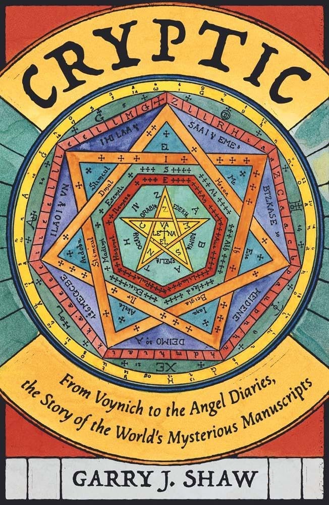 Cryptic  From Voynich to the Angel Diaries the Story by Garry J. Shaw HARDBACK - Image 5