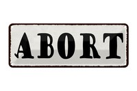 Blechschild Hinweis 27X10 Cm Abort Metall Deko Schild Tin Sign