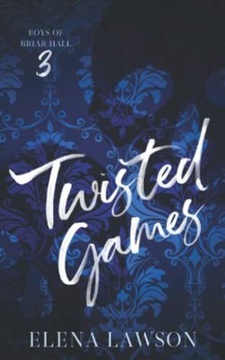 Twisted Games: A Dark Gang Romance (Boys of Briar Hall Book 3) See more