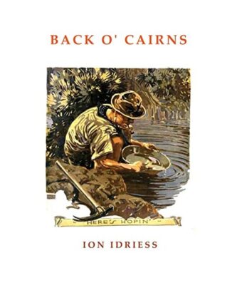 Back O' Cairns, Ion Idriess