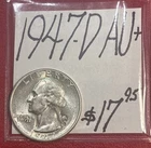 1947 D Washington Silver Quarter! (AU+) About Uncirculated+ Condition! ENN Coins