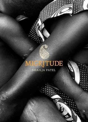 Migritude by Shailja Patel (English) Paperback Book