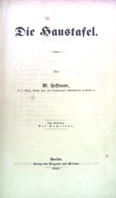 Die Haustafel (3 Teile KOMPLETT in einem Buch) - I.Abt.: Die Gemeinde/ II.Abt.: