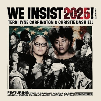 Carrington,Terri Lyne / Dashiell,Christie - We Insist 2025! [New CD]