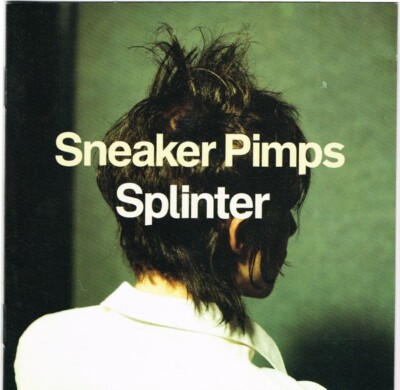 Sneaker Pimps   Splinter CD