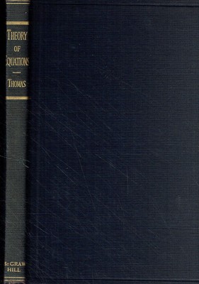 Thomas, Joseph Miller: Theory of Equations