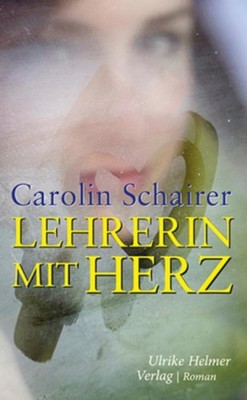 Carolin Schairer Lehrerin mit Herz