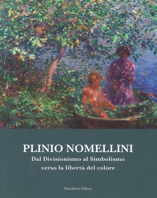 Buch - Plinio Nomellini. Vom Divisionismus zur Symbolik zur Freiheit des Co