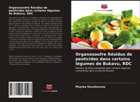 Muyisa Kavatsurwa | Organosoufre RéSidus De Pesticides Dans Certains LéGumes...