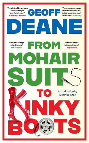 Geoff  Deane From Mohair Suits to Kinky Boots (Tascabile)