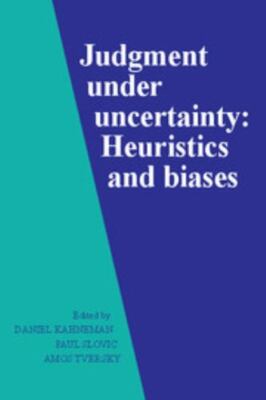 Judgment Under Uncertainty: Heuristics and Biases