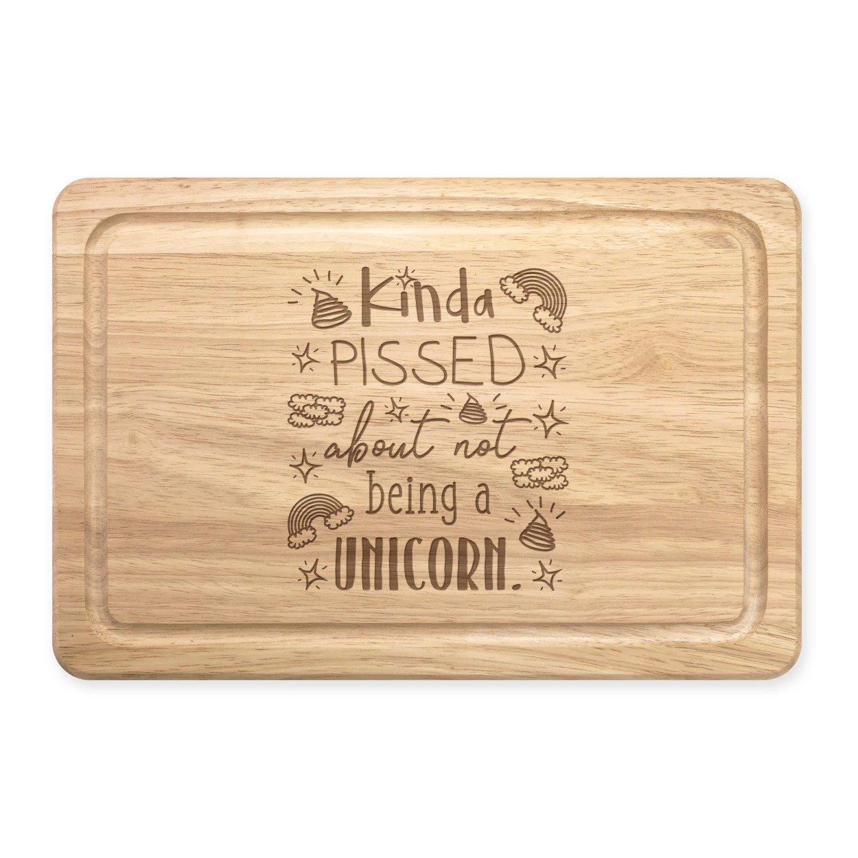 Kinda Pissed About Not Being A Unicorn Rectangular Wooden Chopping Board - Funny