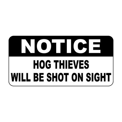 Notice Hog Thieves Will Be Shot On Sight Vintage Style Metal Sign - 8 X 12 In