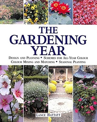 Gardening Year Design and Planning Schemes by Hattatt, Lance