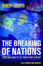 The Breaking of Nations : Order and Chaos in the Twenty-First Cen