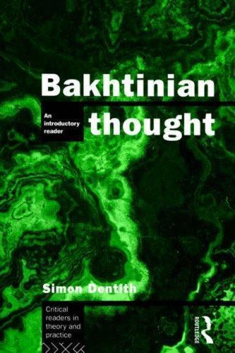 Bakhtinian Thought : An Introductory Reader by Simon Dentith (1995 ...