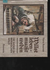 (a53924) Baumer Will Live Must Weave The Weavers in the Bavarian Forest. K