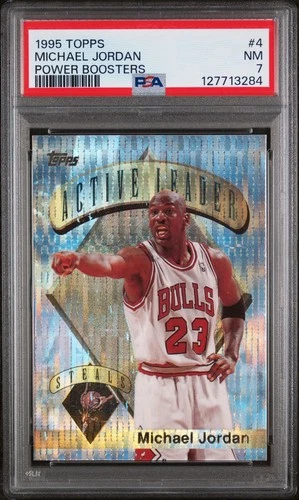 MICHAEL JORDAN 1995-96 TOPPS POWER BOOSTER PSA 7 NEAR MINT PARALLEL CARD #4!RARE