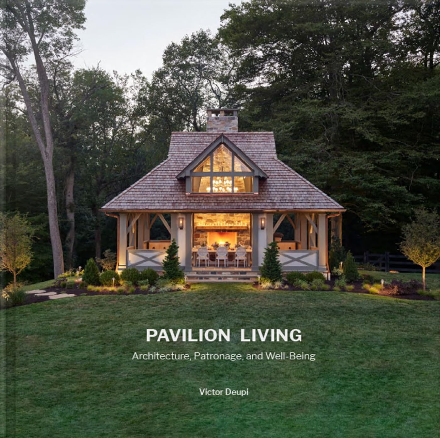 Pavilion Living: Architecture, Patronage, and Well-Being (2023)