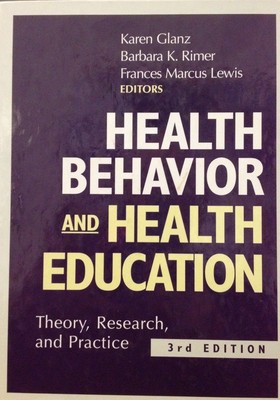 Health Behavior and Health Education 3rd Ed. by Glanz, Rimer and