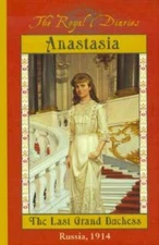 The Royal Diaries: Anastasia: The Last Grand Duchess, Russia, 1914 - GOOD