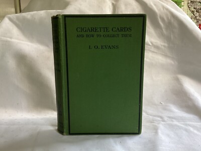 cigarette cards ebay uk Cigarette Cards and How To Collect Them by I O Evans 1937 1st Edition  Hardback