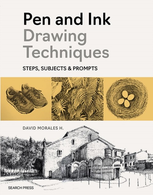 Pen and Ink Drawing Techniques by David Morales H. (Paperback Book)