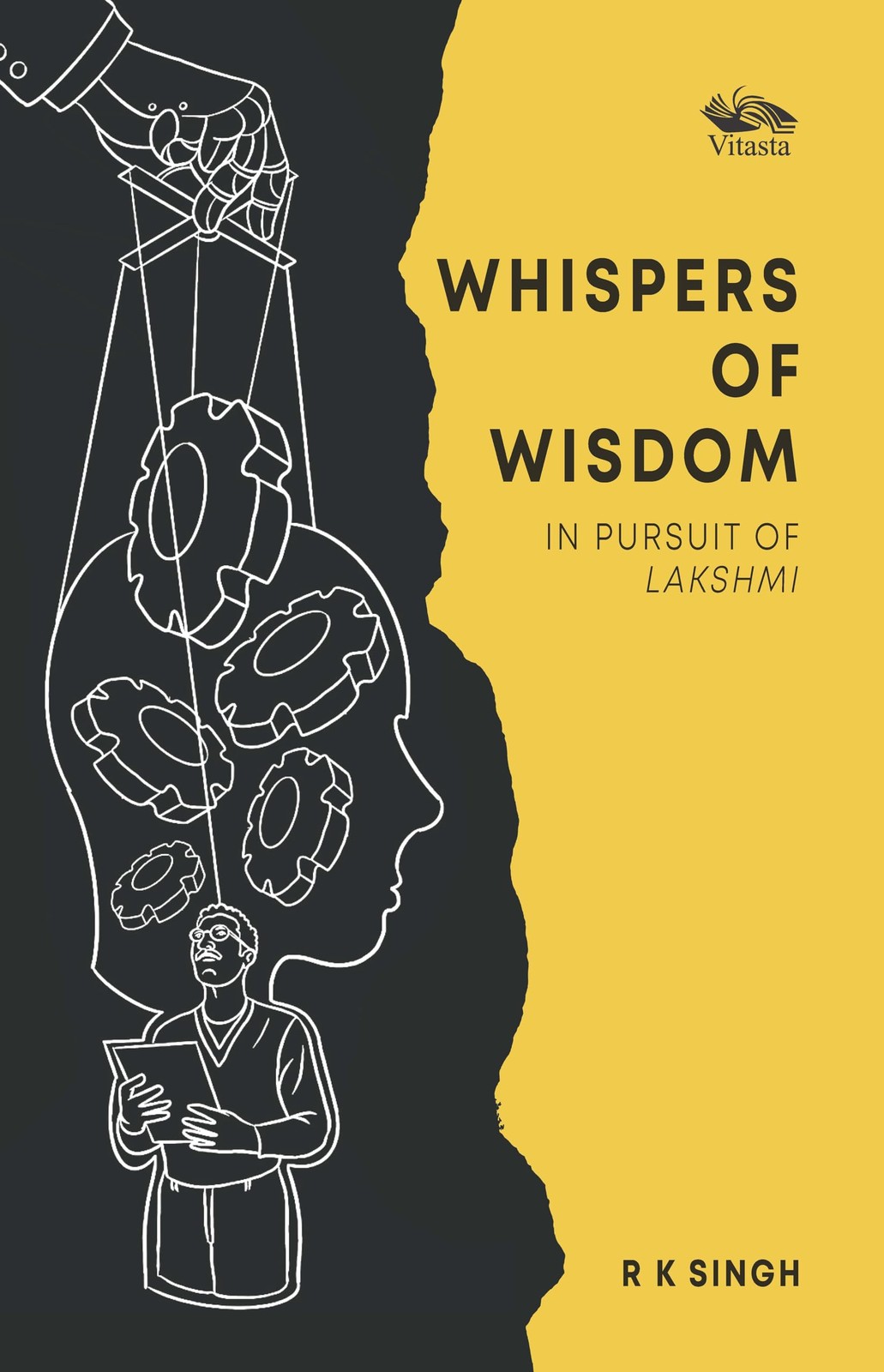 Whispers Of Wisdom: In Pursuit Of Lakshmi. Singh, Singh, 9788119670222 New**