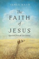 James Nash | The Faith Of Jesus | Taschenbuch | Englisch (2023) | Koehler Books