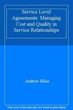 Service Level Agreements: Measuring Cost and Quality in Service 