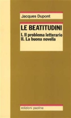 Die Seligpreisungen. Das literarische Problem - Die gute Nachricht - Die Evangelisten...