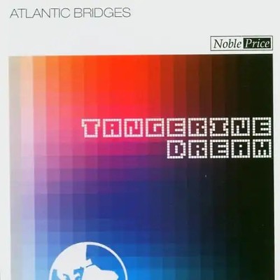 Tangerine Dream - Atlantic Bridges