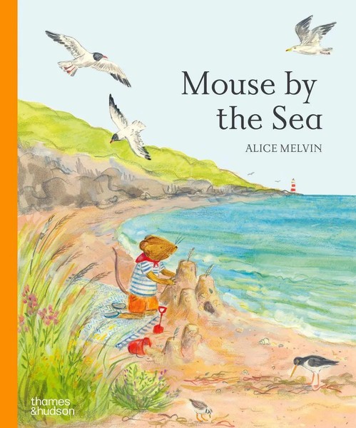 Mouse By The Sea | Alice Melvin | Taschenbuch | Englisch | 2026-image