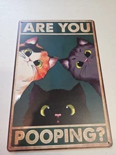 Funny Cat Bathroom Sign 8x12 Metal Wall Decor – “Are You Pooping?” Humor Plaque