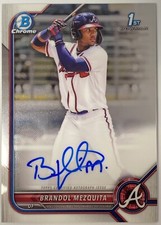 2022 Bowman Chrome 1st Auto Brandol Mezquita CPA-BMQ Atlanta Braves