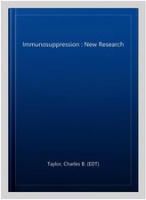Immunosuppression : New Research, Hardcover b...