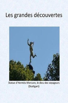 Les grandes decouvertes: Les decouvertes a travers le temps pour les enfants by