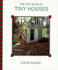 TINY BOOK OF TINY HOUSES By Lester Walker - Hardcover **BRAND NEW**