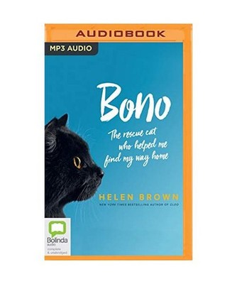 Bono: The Rescue Cat Who Helped Me Find My Way Home, Brown, Helen