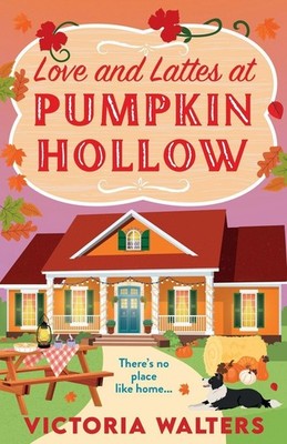 Love and Lattes at Pumpkin Hollow Victoria Walters