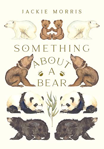 Something About a Bear by Morris  New 9781913074289 Fast Free Shipping^*