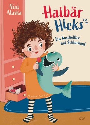 Haibär Hicks   Ein Kuscheltier hat Schluckauf