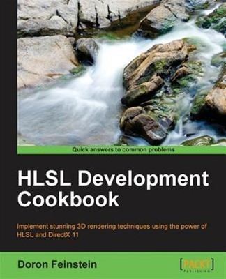 HLSL Development Cookbook : Implement Stunning 3d Rendering Techniques Using ...
