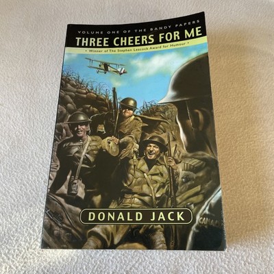 Three Cheers For Me Volume One Of The Bandy Papers - Donald Jack Revised Edition