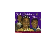 Hold Christmas In Your Heart: African American Songs, Poems, and Stories  - GOOD