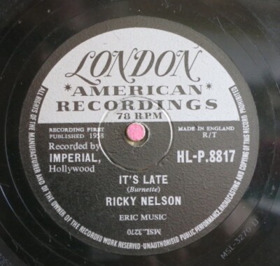 Ricky Nelson 78 RPM / It´s Late & Never Be Anyone Else But You (36-1222)