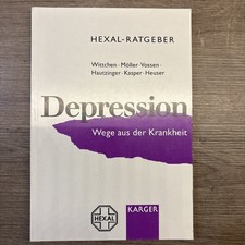 Hexal-Ratgeber Depression: Wege aus der Krankheit Wittchen, H.-U., M. Hautzinger