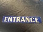 Vintage Porcelain Blue & White ENTRANCE Sign - Stonehouse Signs Denver 24" x 4"