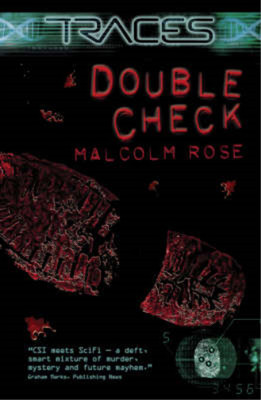 Double Check (Traces: Luke Harding, Forensic Investigator), Malcolm Rose, Used; 