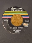 45 RPM  Choir C-A 203 its Cold Outside / I'm Going Home VG